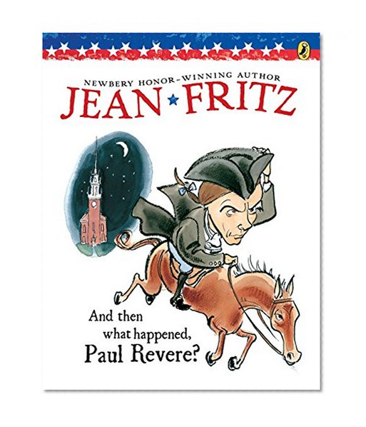 Book Cover And Then What Happened, Paul Revere? (Paperstar)