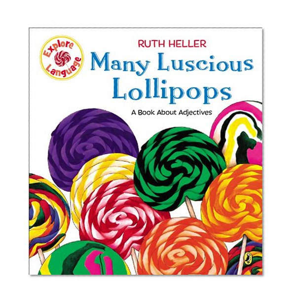 Book Cover Many Luscious Lollipops: A Book About Adjectives (Explore!)