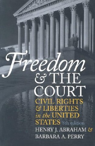 Book Cover Freedom and the Court: Civil Rights and Liberties in the United States (Eighth Edition)