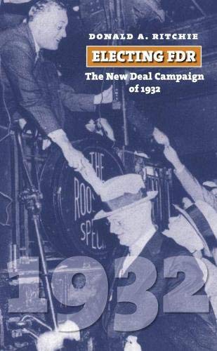 Book Cover Electing FDR: The New Deal Campaign of 1932 (American Presidential Elections)