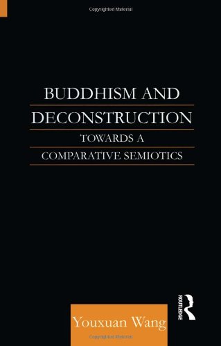 Book Cover Buddhism and Deconstruction: Towards a Comparative Semiotics