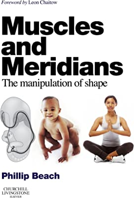 Book Cover Muscles and Meridians: The Manipulation of Shape, 1e