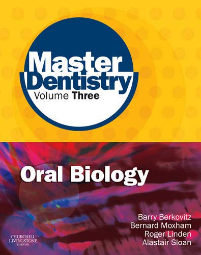 Book Cover Master Dentistry Volume 3 Oral Biology: Oral Anatomy, Histology, Physiology and Biochemistry