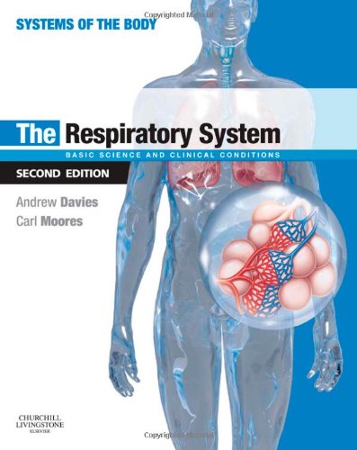 Book Cover The Respiratory System: Basic Science and Clinical Conditions (Systems of the Body), 2nd Edition