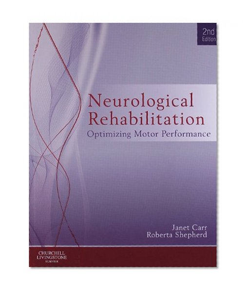 Book Cover Neurological Rehabilitation: Optimizing motor performance, 2e