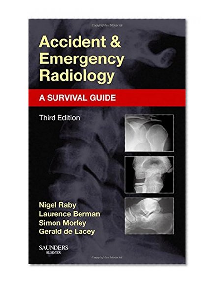 Book Cover Accident and Emergency Radiology: A Survival Guide, 3e