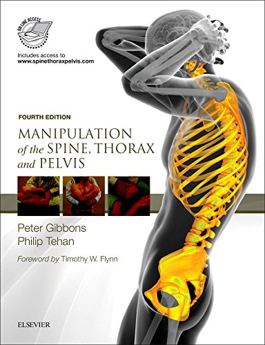 Manipulation of the Spine, Thorax and Pelvis: with access to www.spinethoraxpelvis.com, 4e