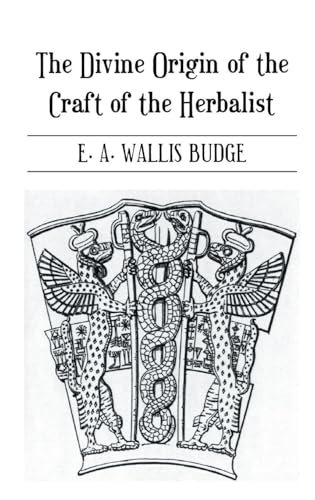 The Divine Origin of the Craft of the Herbalist