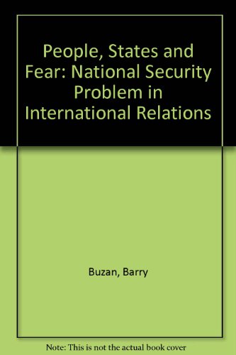 People, States and Fear: National Security Problem in International Relations