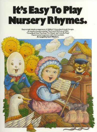 Book Cover It's Easy To Play Nursery Rhymes (It's Easy to Play) Words & Music for Piano