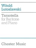 Witold Lutoslawski: Tarantella for Baritone and Piano
