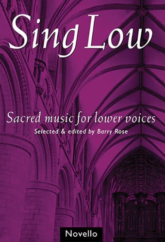 Book Cover SING LOW SACRED MUSIC FOR    LOWER VOICES TTBB