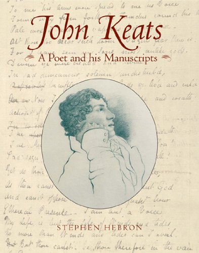 John Keats: A Poet and His Manuscripts