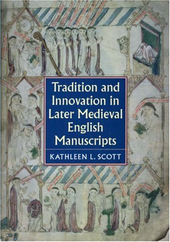Tradition and Innovation in Later Medieval English Manuscripts