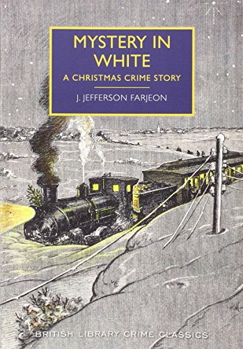Book Cover Mystery in White: A Christmas Crime Story (British Library Crime Classics)