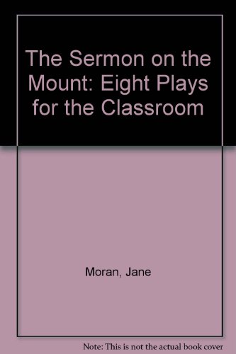 The Sermon on the Mount: Eight Plays for the Classroom