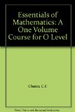Essentials of Mathematics: A One Volume Course for "O" Level