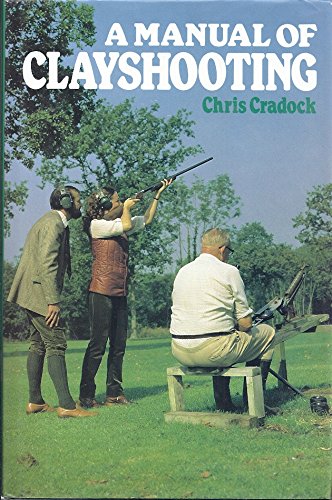 A Manual of Clayshooting