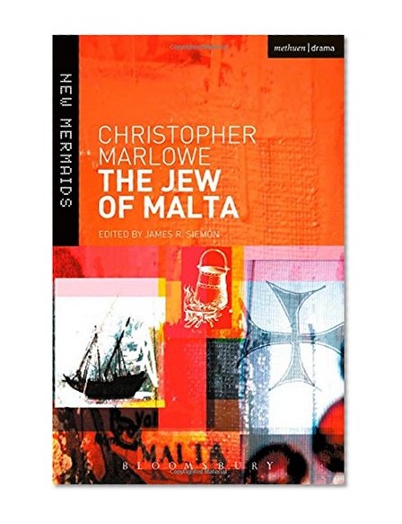 The Jew of Malta (New Mermaids)