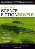 100 Must-read Science Fiction Novels (Bloomsbury Good Reading Guide S.)