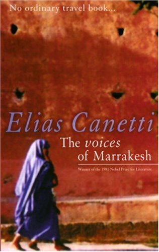 Book Cover The Voices of Marrakesh: A Record of a Visit