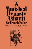 A Vanished Dynasty - Ashanti (Library of African Study)