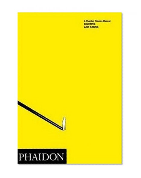 Lighting and Sound (Theatre Manual)