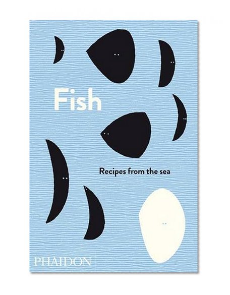 Book Cover Fish: Recipes from the Sea (The Silver Spoon)