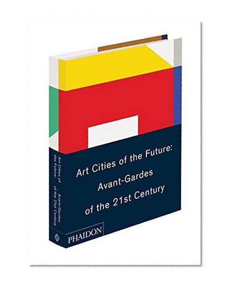 Book Cover Art Cities of the Future: 21st-Century Avant-Gardes