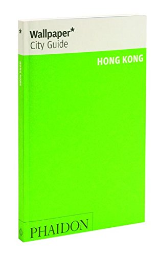 Wallpaper* City Guide Hong Kong 2015