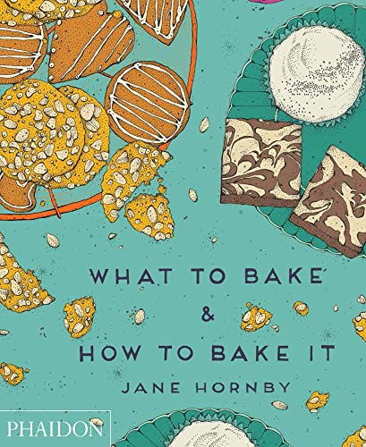Book Cover What to Bake & How to Bake It