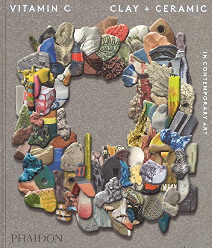 Book Cover Vitamin C: Clay and Ceramic in Contemporary Art