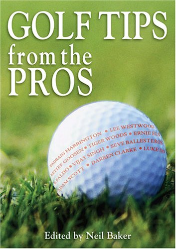 Golf Tips from the Pros: Essential Advice from the Masters of the Game