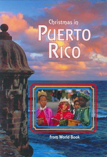 Christmas in Puerto Rico (Christmas Around the World) (Christmas Around the World from World Book)