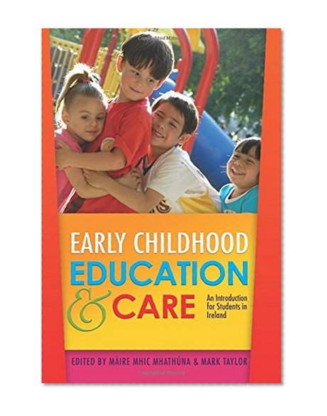 Early Childhood Education & Care: An Introduction for Students in Ireland