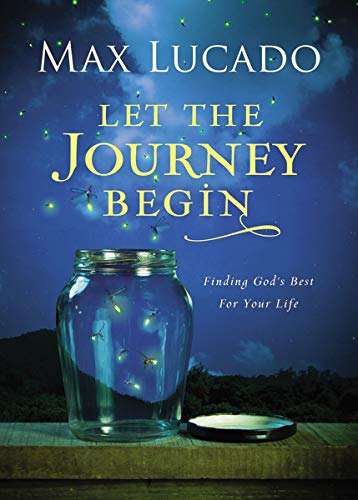 Book Cover Let the Journey Begin: Finding God's Best for Your Life