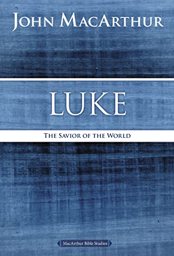 Book Cover Luke: The Savior of the World (MacArthur Bible Studies)