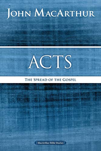 Book Cover Acts: The Spread of the Gospel (MacArthur Bible Studies)