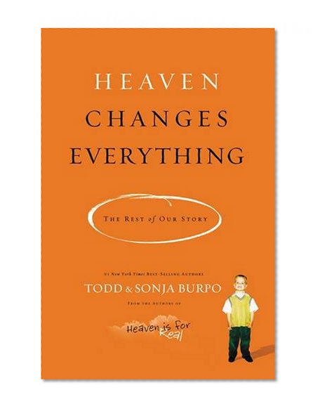 Book Cover Heaven Changes Everything: The Rest of Our Story