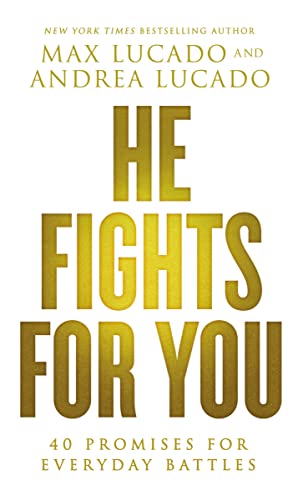 Book Cover He Fights for You: 40 Promises for Everyday Battles