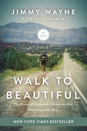 Book Cover Walk to Beautiful: The Power of Love and a Homeless Kid Who Found the Way
