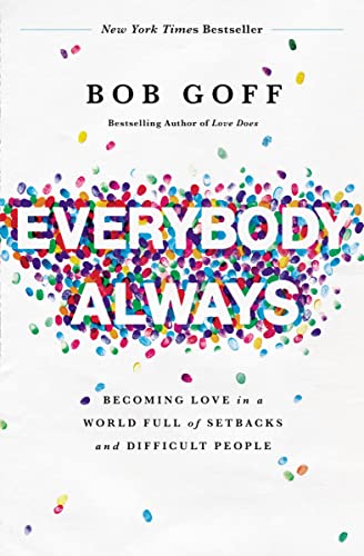 Book Cover Everybody Always: Becoming Love in a World Full of Setbacks and Difficult People