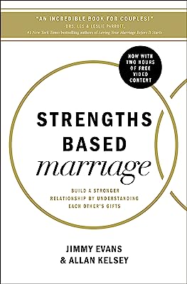 Book Cover Strengths Based Marriage: Build a Stronger Relationship by Understanding Each Other's Gifts