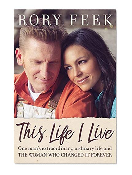 This Life I Live: One Man's Extraordinary, Ordinary Life and the Woman Who Changed It Forever