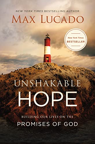Book Cover Unshakable Hope: Building Our Lives on the Promises of God
