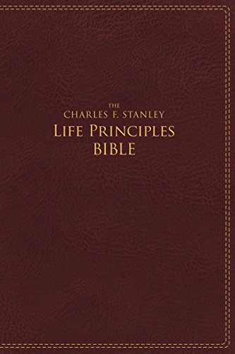 NIV, The Charles F. Stanley Life Principles Bible, Leathersoft, Burgundy: Holy Bible, New International Version