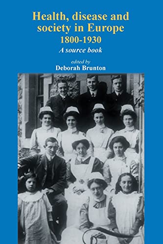 Book Cover Health, disease and society in Europe, 1800â€“1930: A source book