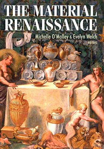 The Material Renaissance (Studies in Design and Material Culture)