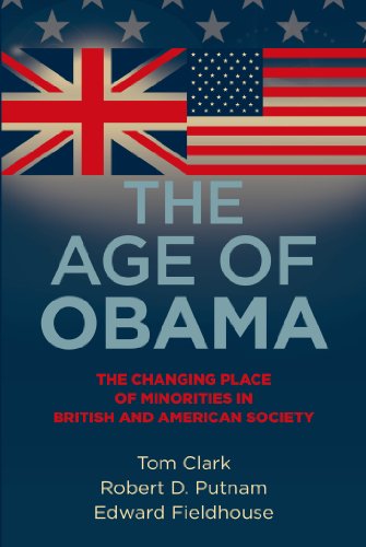 The Age of Obama: The Changing Place of Minorities in British and American Society