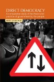Direct Democracy: A Comparative Study of the Theory and Practice of Government by the People